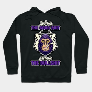 Inhale The Good Shit Exhale The Bullshit 420 Weed Hoodie